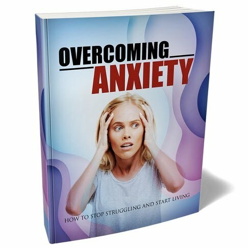 Overcoming Anxiety – eBook with Resell Rights